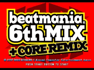 Beatmania 6thMix + Core Remix (JP) screen shot title